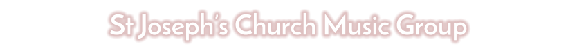 St Joseph�s Church Music Group