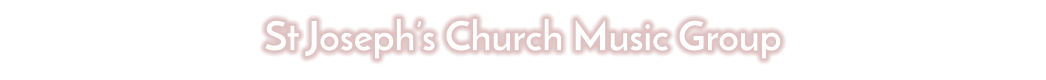 St Joseph�s Church Music Group